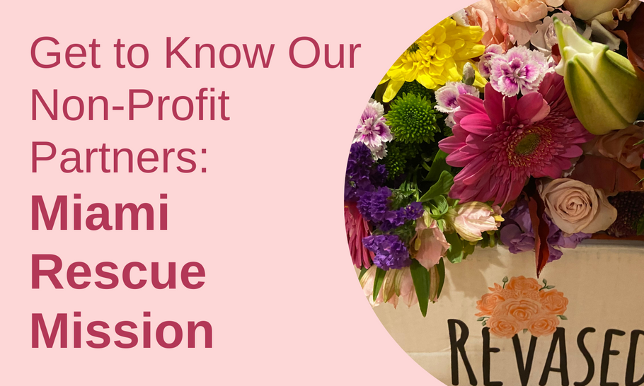 Get To Know Our Non-Profit Partners: Miami Rescue Mission