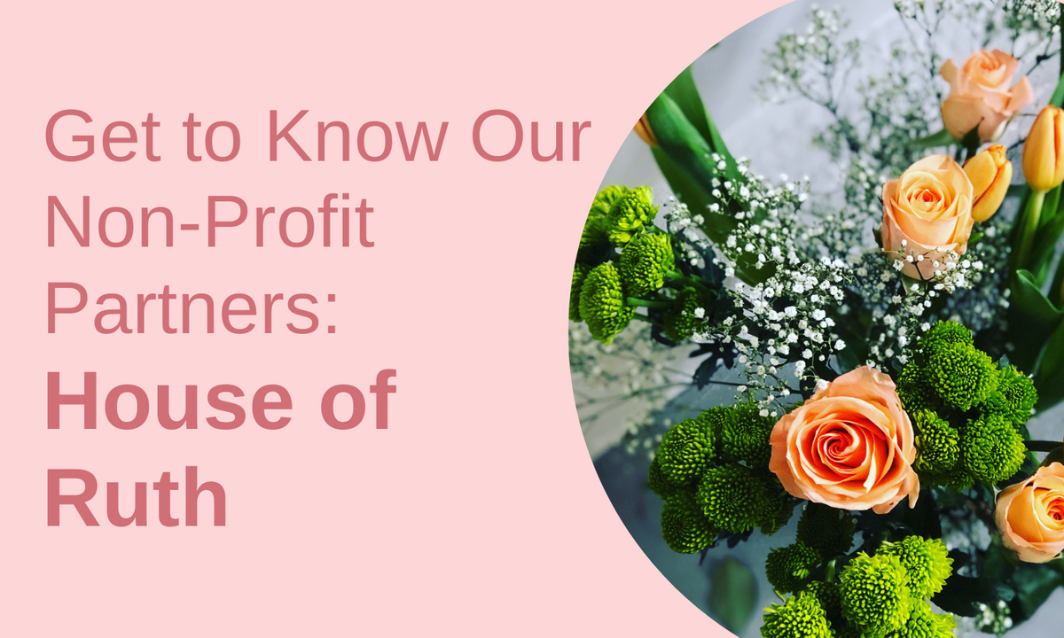 Get To Know Our NonProfit Partners House of Ruth written by ReVased