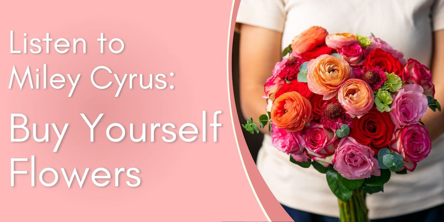 Listen to Miley Cyrus: Buy Yourself Flowers