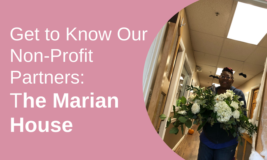 Get To Know Our Non-Profit Partners: The Marian House