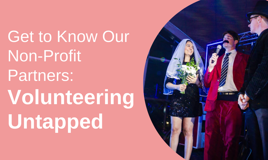 Get to Know Our Non-Profit Partners: Volunteering Untapped