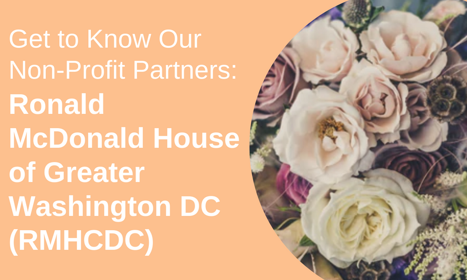 Get To Know Our Non-Profit Partners: Ronald McDonald House of Greater Washington DC (RMHCDC)