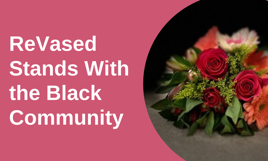 ReVased Stands With the Black Community 🌷